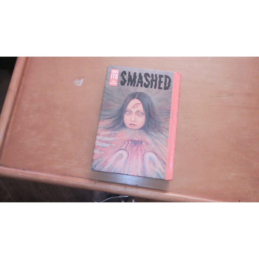 Smashed : Junji Ito Story Collection by Junji Ito